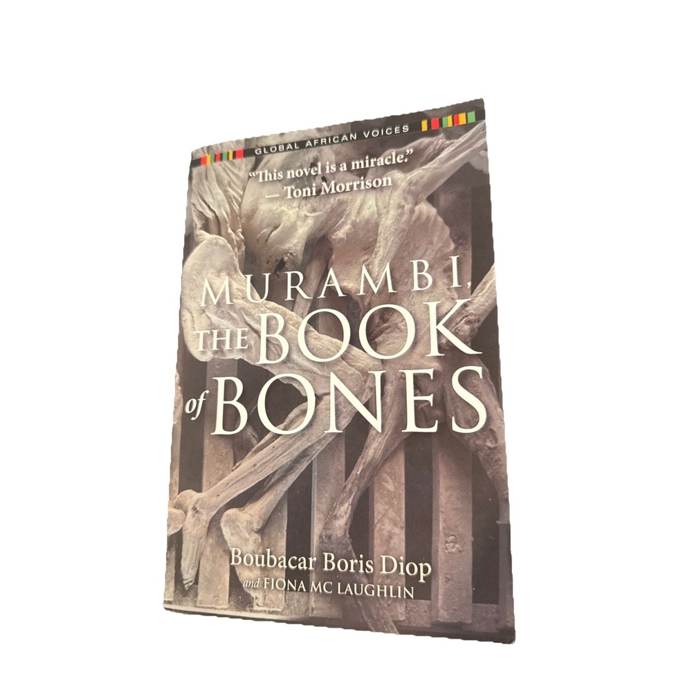 Murambi, the Book of Bones by Fiona‎ Mc Laughlin and Boubacar Boris Diop...